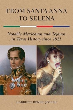From Santa Anna to Selena - Joseph, Harriett Denise