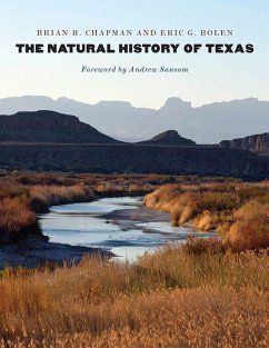 The Natural History of Texas - Chapman, Brian R; Bolen, Eric G