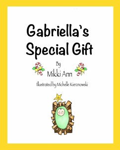 Gabriella's Special Gift - Ann, Mikki