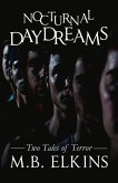 Nocturnal Daydreams: Two Tales of Terror Volume 1