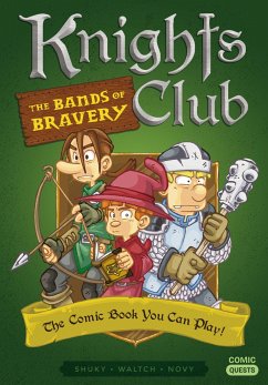 Knights Club: The Bands of Bravery: The Comic Book You Can Play - Shuky