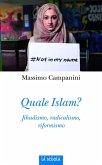 Quale Islam? Jihadismo, radicalismo, riformismo