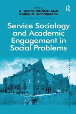 Service Sociology and Academic Engagement in Social Problems. A. Javier Trevio and Karen M. McCormack - Treviño, A Javier; McCormack, Karen M