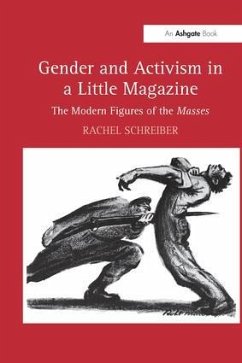 Gender and Activism in a Little Magazine - Schreiber, Rachel