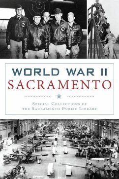 World War II Sacramento - Special Collections of the Sacramento Pu