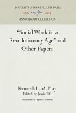 Social Work in a Revolutionary Age and Other Papers