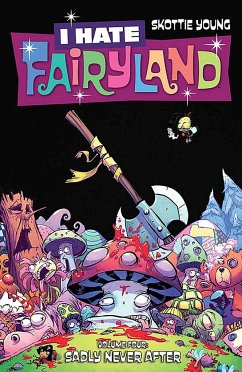 I Hate Fairyland Volume 4: Sadly Never After - Young, Skottie
