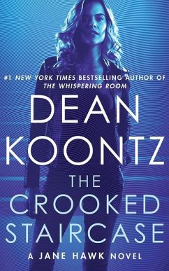 The Crooked Staircase: A Jane Hawk Novel - Koontz, Dean