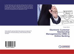 Electronic Customer Relationship Management(e-CRM) in Online Banking - Ahmed, Tanveer