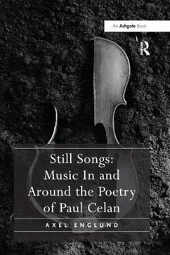 Still Songs: Music In and Around the Poetry of Paul Celan - Englund, Axel