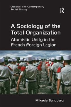 A Sociology of the Total Organization - Sundberg, Mikaela