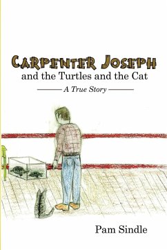 Carpenter Joseph and the Turtles and the Cat - Sindle, Pam