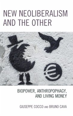 New Neoliberalism and the Other - Cocco, Giuseppe; Cava, Bruno