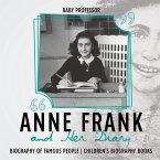 Anne Frank and Her Diary - Biography of Famous People   Children's Biography Books