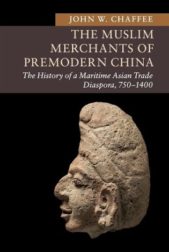 The Muslim Merchants of Premodern China - Chaffee, John W.