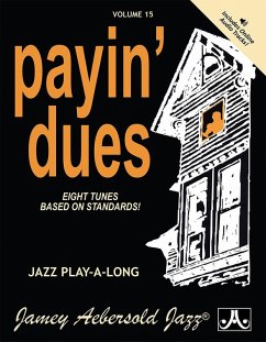 Jamey Aebersold Jazz -- Payin' Dues, Vol 15 - Aebersold, Jamey