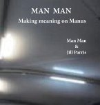 Man Man: Making meaning on Manus
