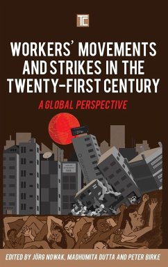 Workers' Movements and Strikes in the Twenty-First Century