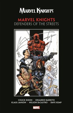 Marvel Knights by Dixon & Barreto: Defenders of the Streets - Dixon, Chuck