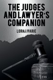 The Judges and Lawyer's Companion
