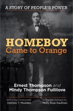 Homeboy Came to Orange: A Story of People's Power - Thompson Fullilove, Mindy