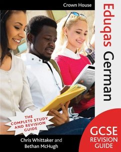 Eduqas GCSE Revision Guide German - Whittaker, Chris; McHugh, Bethan