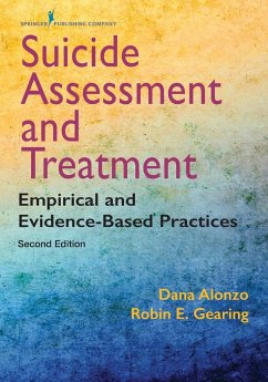 Suicide Assessment and Treatment - Alonzo, Dana Ph. D.; Gearing, Robin E. Ph. D.