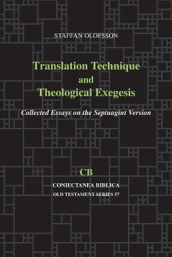 Translation Technique and Theological Exegesis - Olofsson, Staffan