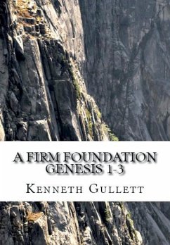 A Firm Foundation - Gullett, Kenneth