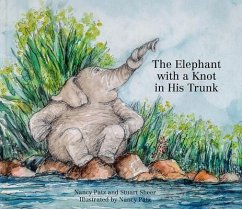 The Elephant with a Knot in His Trunk - Patz, Nancy; Sheer, Stuart