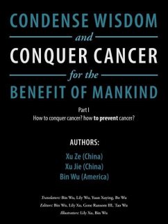 Condense Wisdom and Conquer Cancer for the Benefit of Mankind - Ze, Xu; Jie, Xu; Wu, Bin