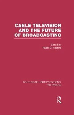 Cable Television and the Future of Broadcasting