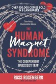 The Human Magnet Syndrome The Human Magnet Syndrome