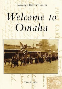 Welcome to Omaha - Pollak, Oliver B.