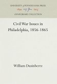 Civil War Issues in Philadelphia, 1856-1865