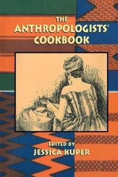 The Anthropologists' Cookbook - Kuper, Jessica