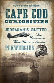 Cape Cod Curiosities: Jeremiah's Gutter, the Historian Who Flew as Santa, Pukwudgies and More