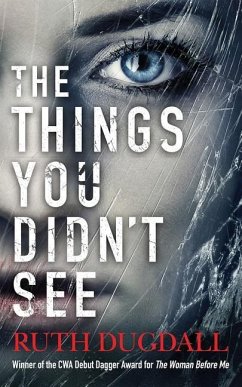 The Things You Didn't See - Dugdall, Ruth