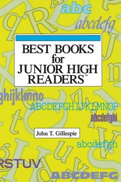 Best Books for Junior High Readers - Gillespie, John