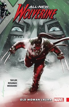 All-New Wolverine Vol. 6: Old Woman Laura - Taylor, Tom