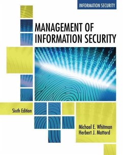 Management of Information Security - Mattord, Herbert (Michael J. Coles College of Business, Kennesaw Sta; Whitman, Michael (Institute for Cybersecurity Workforce Development,