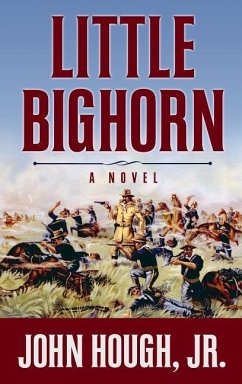 Little Bighorn - Hough, John