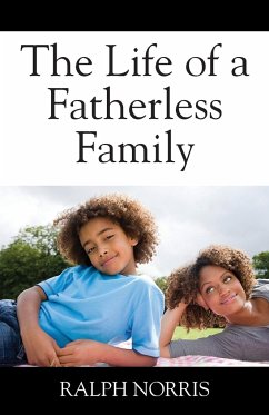 The Life of a Fatherless Family - Norris, Ralph