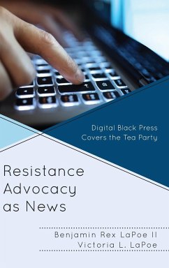 Resistance Advocacy as News - Lapoe, Benjamin Rex; Lapoe, Victoria L.