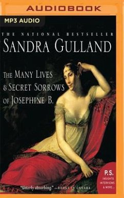 The Many Lives & Secret Sorrows of Josephine B. - Gulland, Sandra