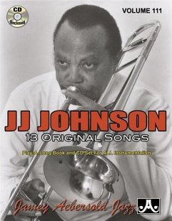 Jamey Aebersold Jazz -- J. J. Johnson, Vol 111 - Johnson, J J