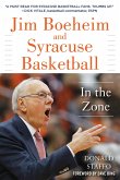 Jim Boeheim and Syracuse Basketball: In the Zone