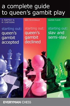 A Complete Guide to Queen's Gambit Play - Raetsky, Alexander; Chetverik, Maxim; McDonald, Neil