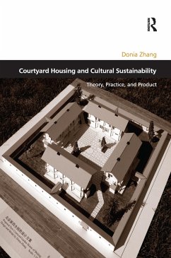 Courtyard Housing and Cultural Sustainability - Zhang, Donia