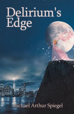 Delirium's Edge - Spiegel, Michael Arthur